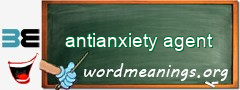 WordMeaning blackboard for antianxiety agent